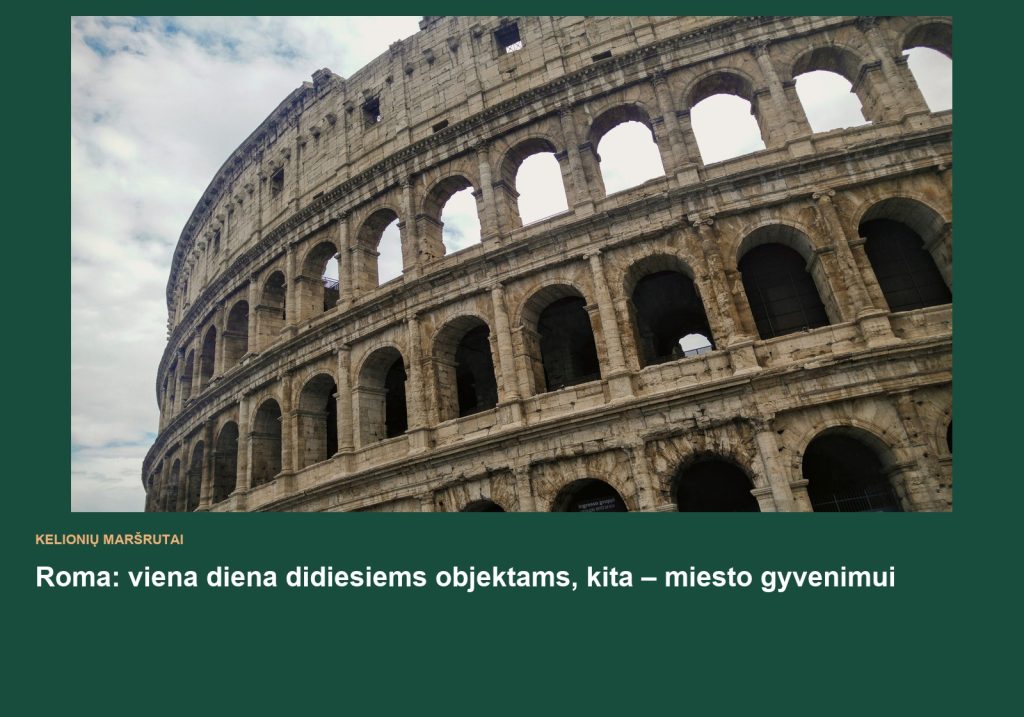 Roma: viena diena didiesiems objektams, kita – miesto gyvenimui