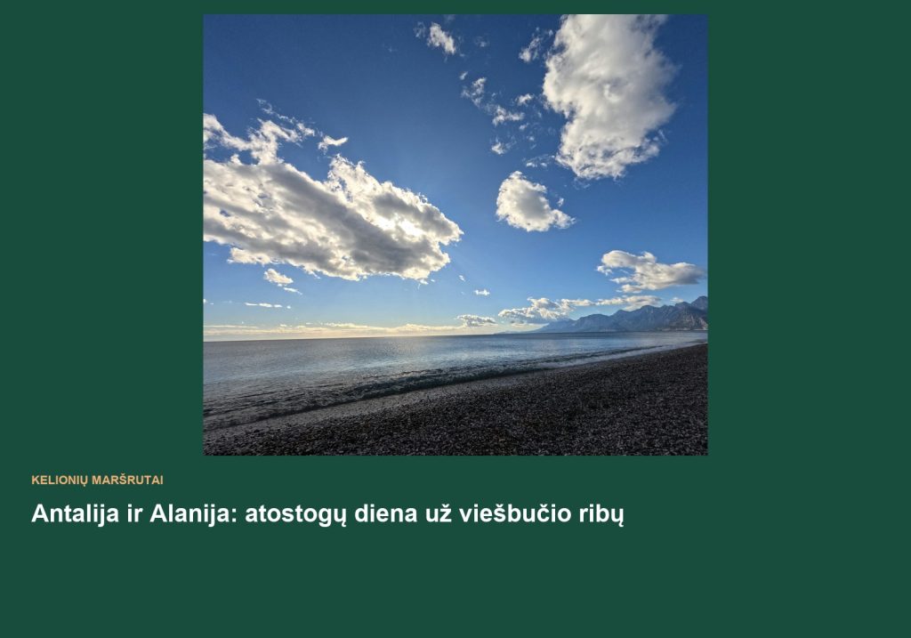 Antalija ir Alanija: atostogų diena už viešbučio ribų