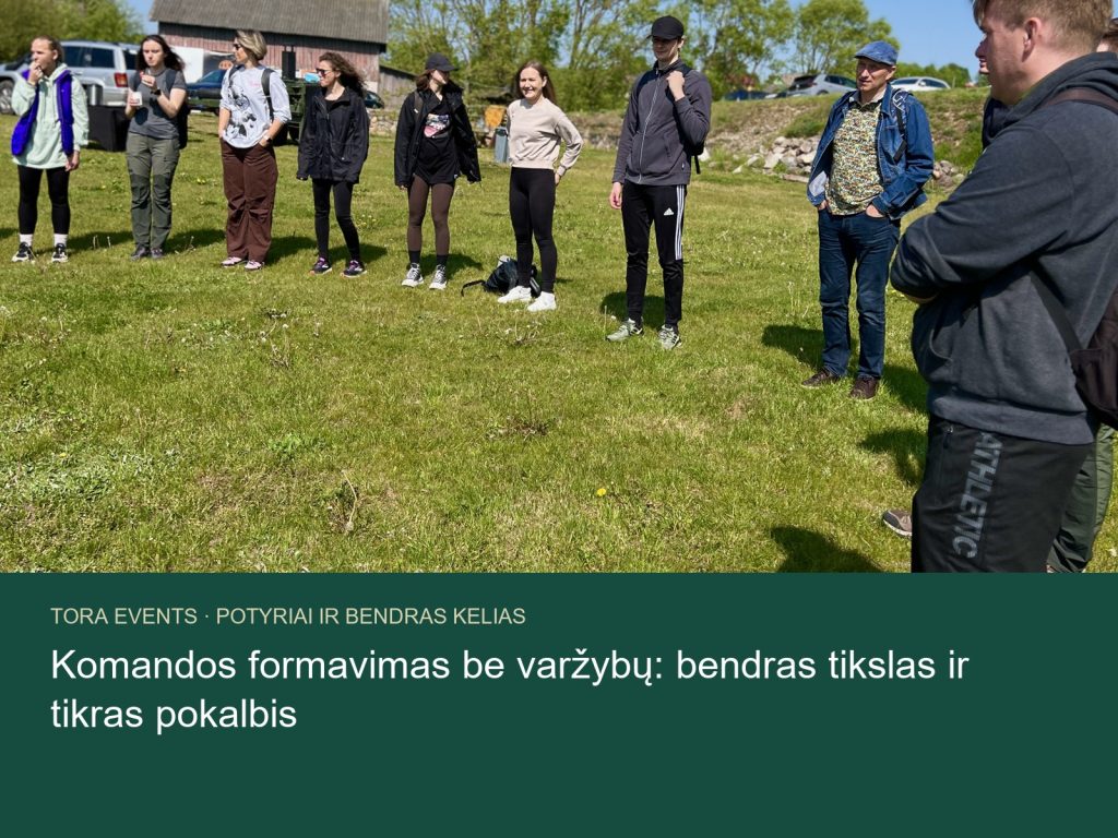 komandos formavimas be varžybų – TORA žygio akimirka