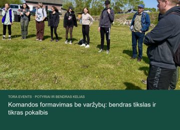 komandos formavimas be varžybų – TORA žygio akimirka