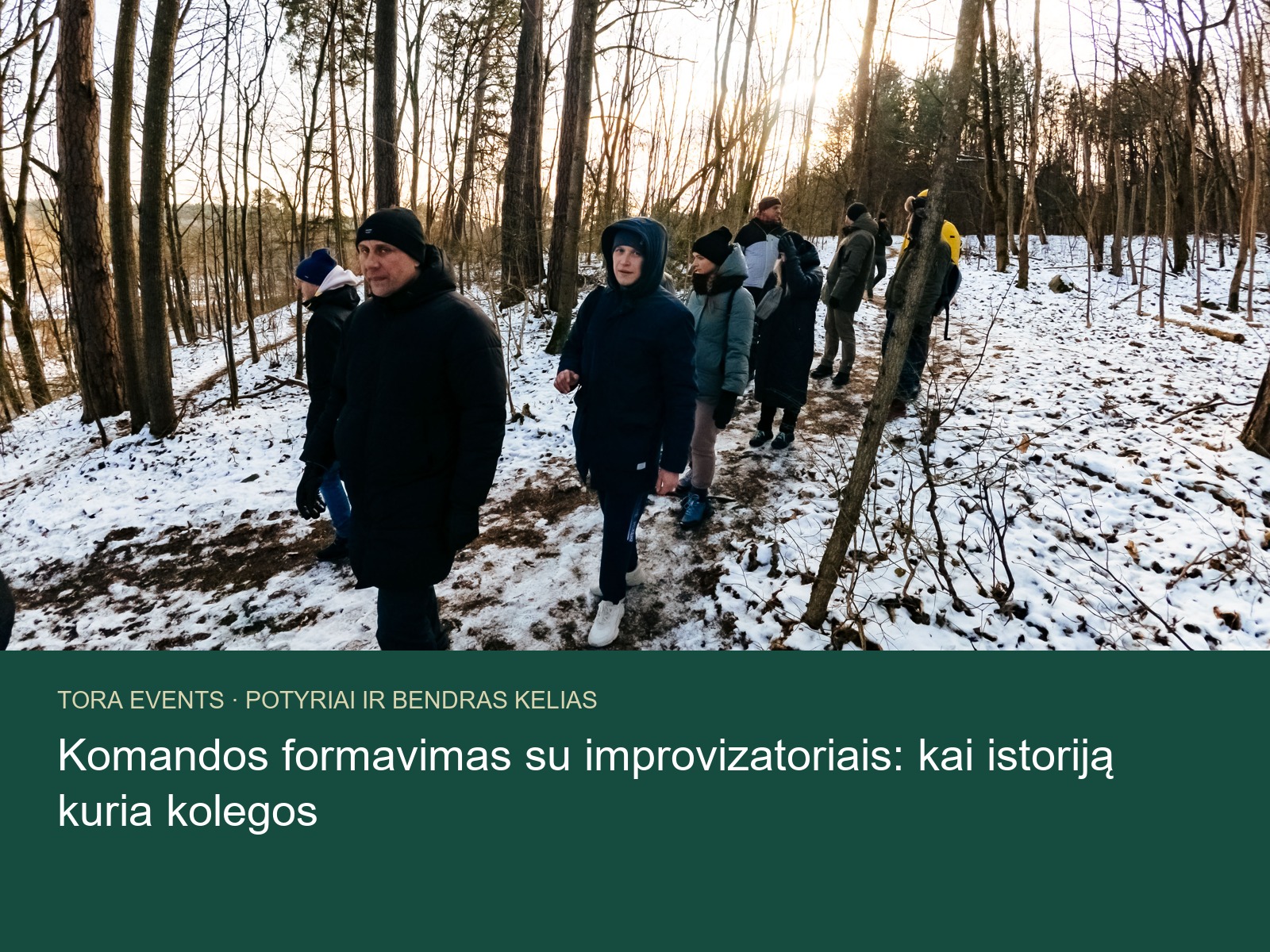komandos formavimas su improvizatoriais – TORA žygio akimirka