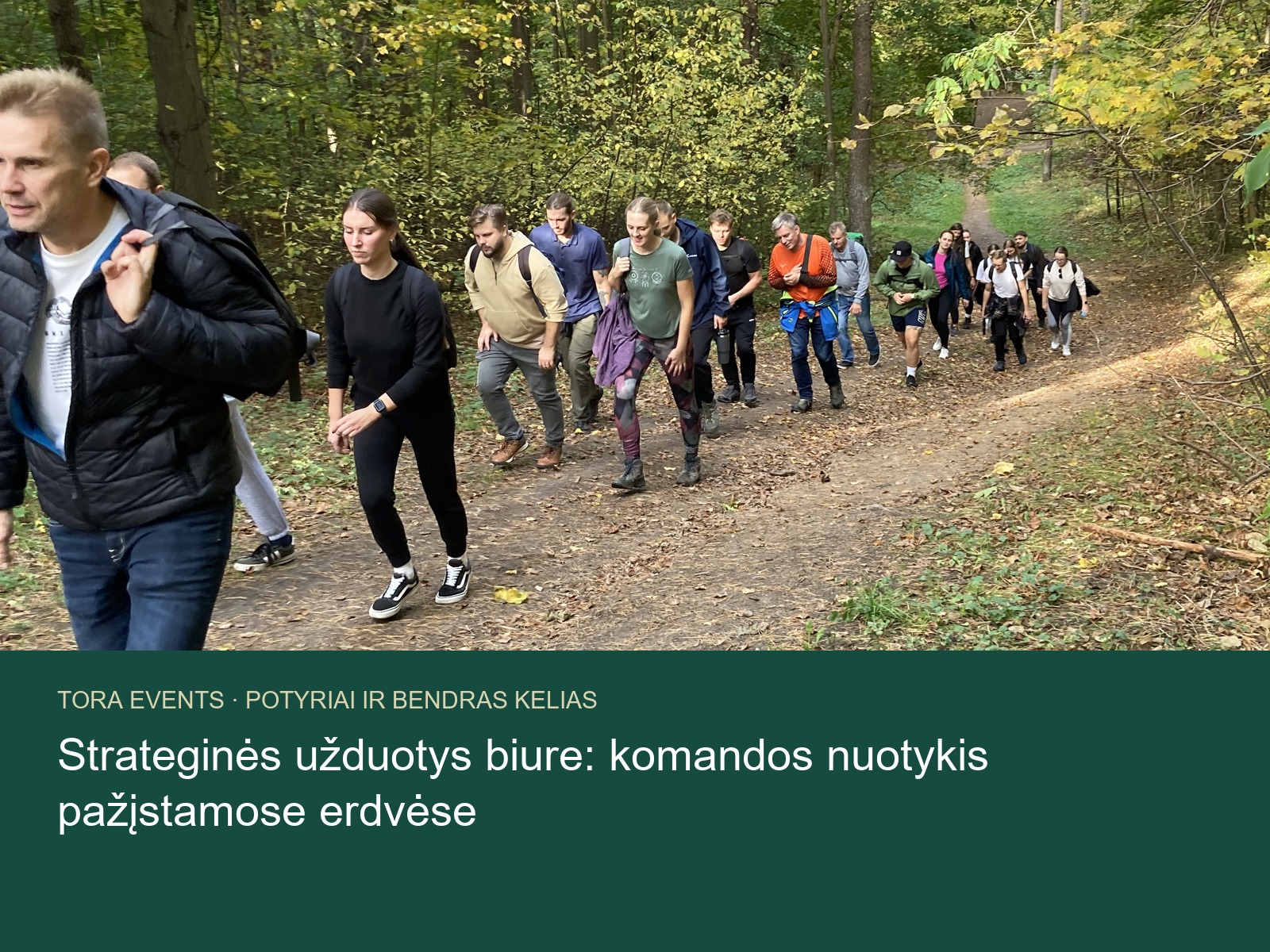 strateginės užduotys biure – TORA žygio akimirka