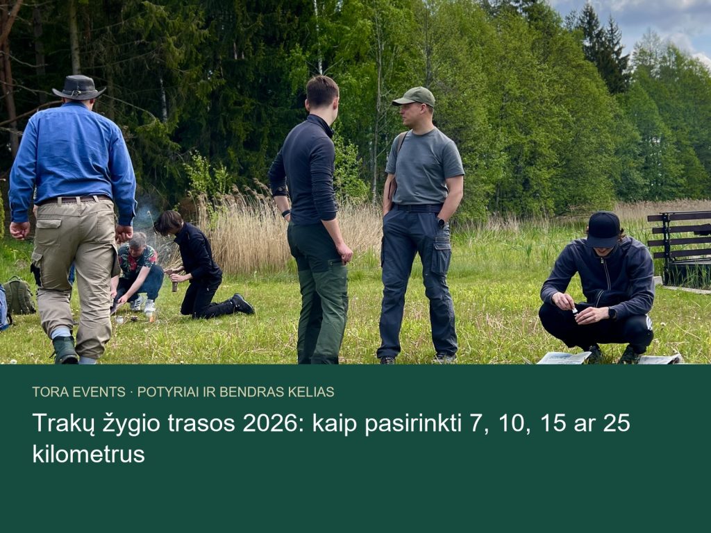 Trakų žygio trasos 2026 – TORA žygio akimirka