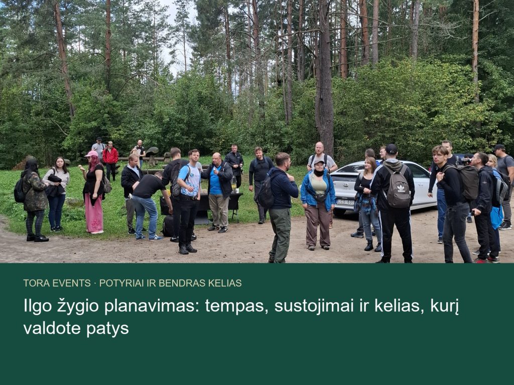 ilgo žygio planavimas – TORA žygio akimirka