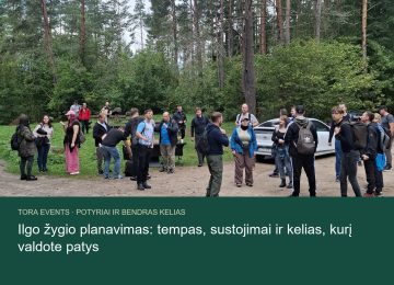 ilgo žygio planavimas – TORA žygio akimirka