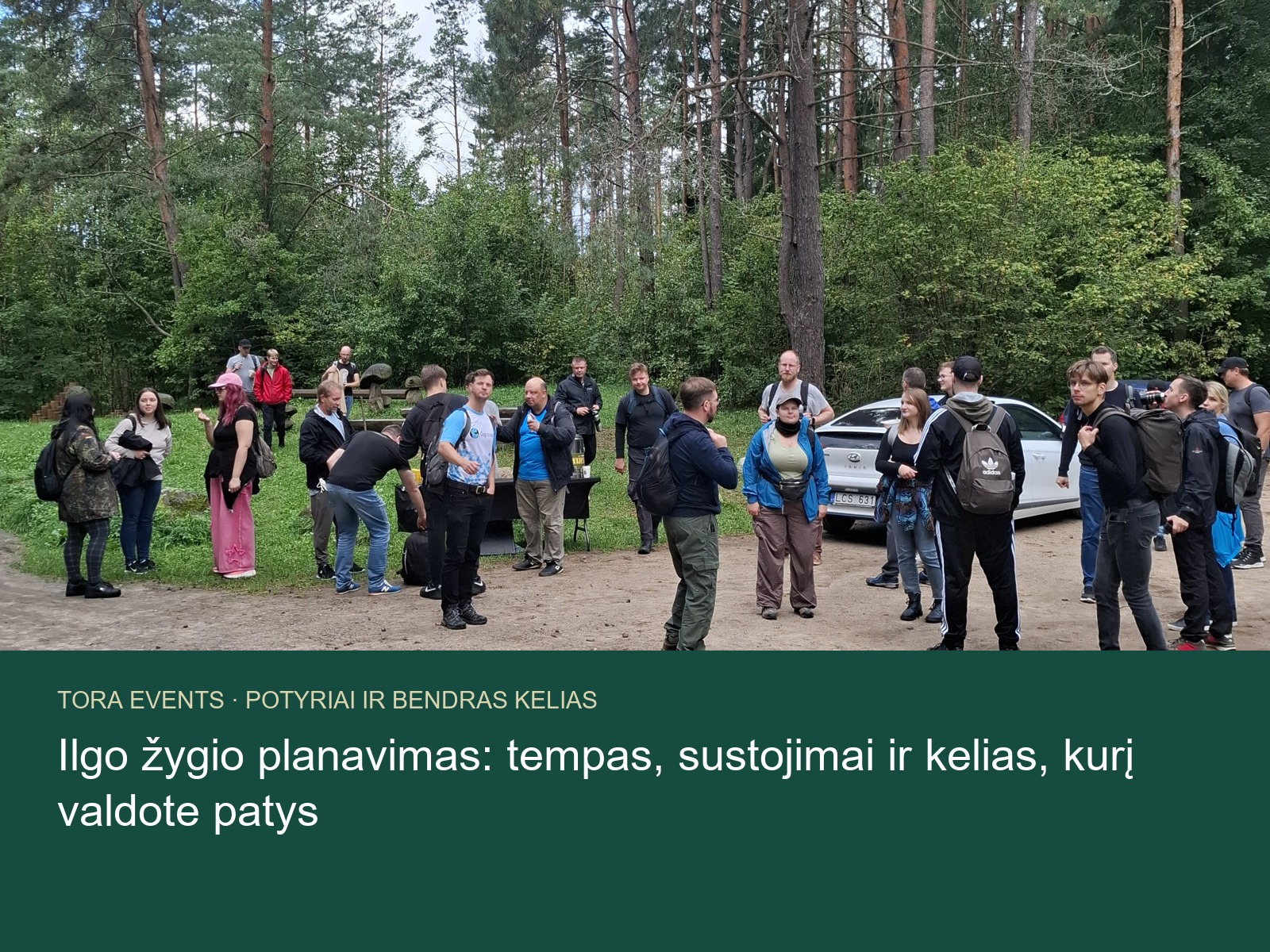 ilgo žygio planavimas – TORA žygio akimirka